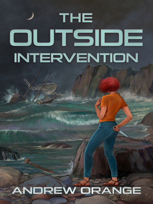 Title details for The Outside Intervention by Andrew Orange - Available